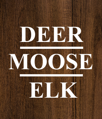 Deer/Moose/Elk